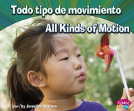 Todo tipo de movimiento/All Kinds of Motion