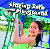 Title: Staying Safe on the Playground, Author: Lucia Raatma
