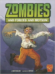 Title: Zombies and Forces and Motion, Author: Mark Weakland