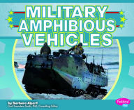 Title: Military Amphibious Vehicles, Author: Barbara Alpert