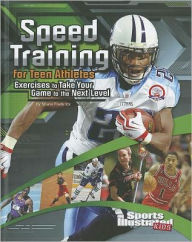 Speed Training for Teen Athletes: Exercises to Take Your Game to the Next Level