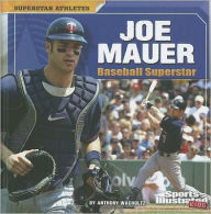 Title: Joe Mauer: Baseball Superstar, Author: Anthony Wacholtz