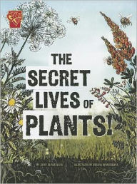 Title: The Secret Lives of Plants!, Author: Janet Slingerland