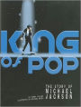 King of Pop: The Story of Michael Jackson