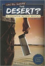 Can You Survive the Desert?: An Interactive Survival Adventure