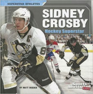 Title: Sidney Crosby: Hockey Superstar, Author: Matt Doeden