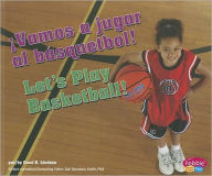 Title: ¡Vamos a jugar al básquetbol!/Let's Play Basketball!, Author: Carol K. Lindeen