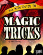 The Kids' Guide to Magic Tricks