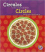 Círculos/Circles: Círculos a nuestro alrededor/Seeing Circles All Around Us