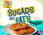 Sugars and Fats