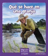 Title: Qué se hace en una granja, Author: Helen Gregory