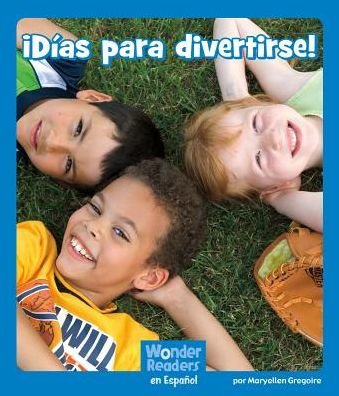 ¡Días para divertirse!