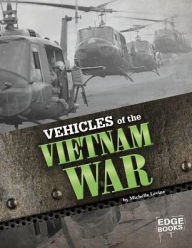 Title: Vehicles of the Vietnam War, Author: Michelle Levine