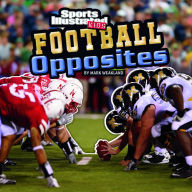 Title: Football Opposites, Author: Mark Weakland