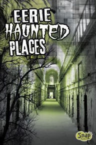 Title: Eerie Haunted Places, Author: Molly Kolpin