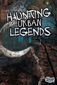 Title: Haunting Urban Legends, Author: Megan C Peterson