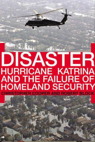Title: Disaster: Hurricane Katrina and the Failure of Homeland Security, Author: Christopher Cooper