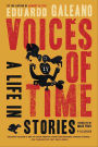 Voices of Time: A Life in Stories