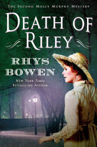 Title: Death of Riley (Molly Murphy Series #2), Author: Rhys Bowen