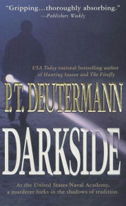 Title: Darkside: A Novel, Author: P. T. Deutermann