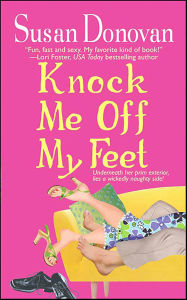 Title: Knock Me Off My Feet, Author: Susan Donovan