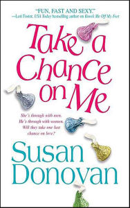Title: Take a Chance on Me, Author: Susan Donovan