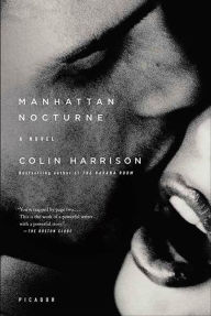 Title: Manhattan Nocturne, Author: Colin Harrison