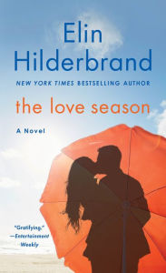 Title: The Love Season, Author: Elin Hilderbrand