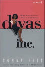 Divas, Inc.: A Novel