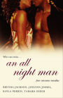 An All Night Man: Four Sensuous Novellas