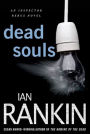 Dead Souls (Inspector John Rebus Series #10)