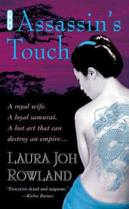 Title: The Assassin's Touch (Sano Ichiro Series #10), Author: Laura Joh Rowland