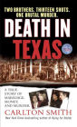 Death in Texas: A True Story of Marriage, Money, and Murder