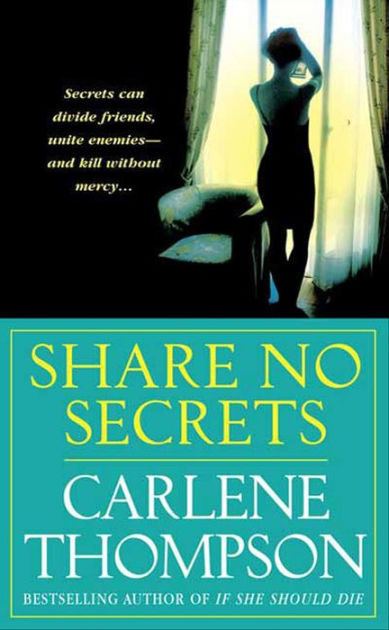 Share No Secrets By Carlene Thompson Paperback Barnes And Noble®