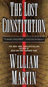 Title: The Lost Constitution: A Peter Fallon Novel, Author: William Martin
