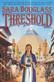 Title: Threshold, Author: Sara Douglass