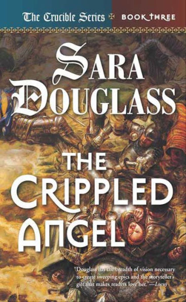 The Crippled Angel (Crucible Series #3)