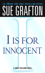 Title: I Is for Innocent (Kinsey Millhone Series #9), Author: Sue Grafton