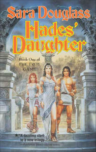 Title: Hades' Daughter (Troy Game Series #1), Author: Sara Douglass