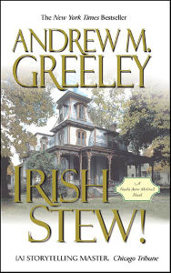 Title: Irish Stew!: A Nuala Anne McGrail Novel, Author: Andrew M. Greeley