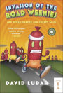 Invasion of the Road Weenies: And Other Warped and Creepy Tales