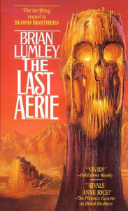 Title: The Last Aerie, Author: Brian Lumley