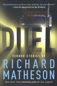 Title: Duel: Terror Stories by Richard Matheson, Author: Richard Matheson