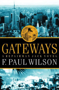 Title: Gateways: A Repairman Jack Novel, Author: F. Paul Wilson