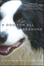 A Dog for All Seasons: A Memoir