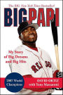 Big Papi: My Story of Big Dreams and Big Hits