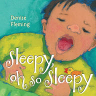 Title: Sleepy, Oh So Sleepy, Author: Denise Fleming