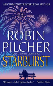 Title: Starburst: A Novel, Author: Robin Pilcher