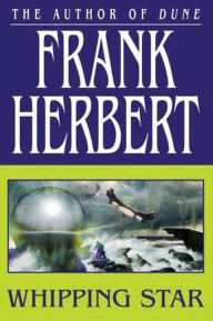 Title: Whipping Star, Author: Frank Herbert