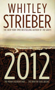 Title: 2012: The War for Souls, Author: Whitley Strieber